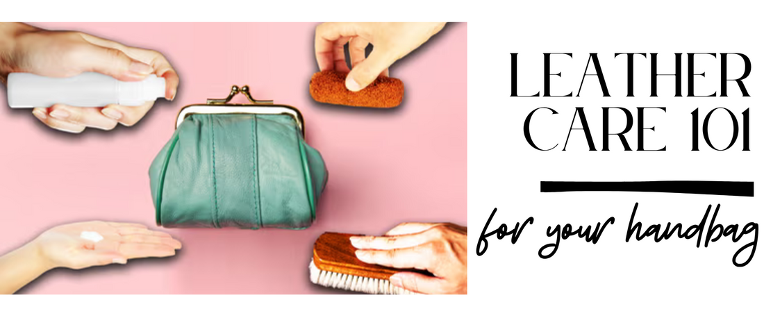 Leather Handbag Care 101 Blog Banner